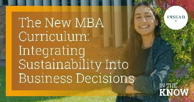 The New MBA Curriculum: Integrating Sustainability Into Business Decisions